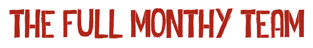 The full monthy team