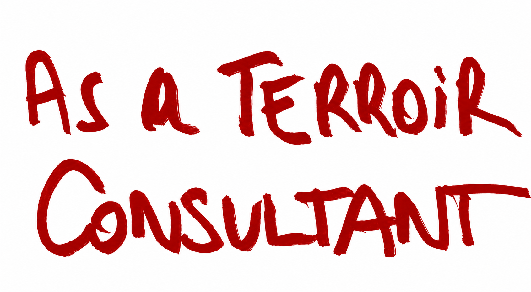 As a terroir consultant