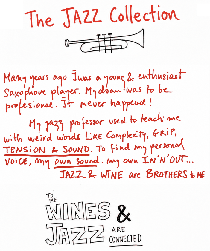 The Jazz Collection. Jazz and wine are brothers to me.